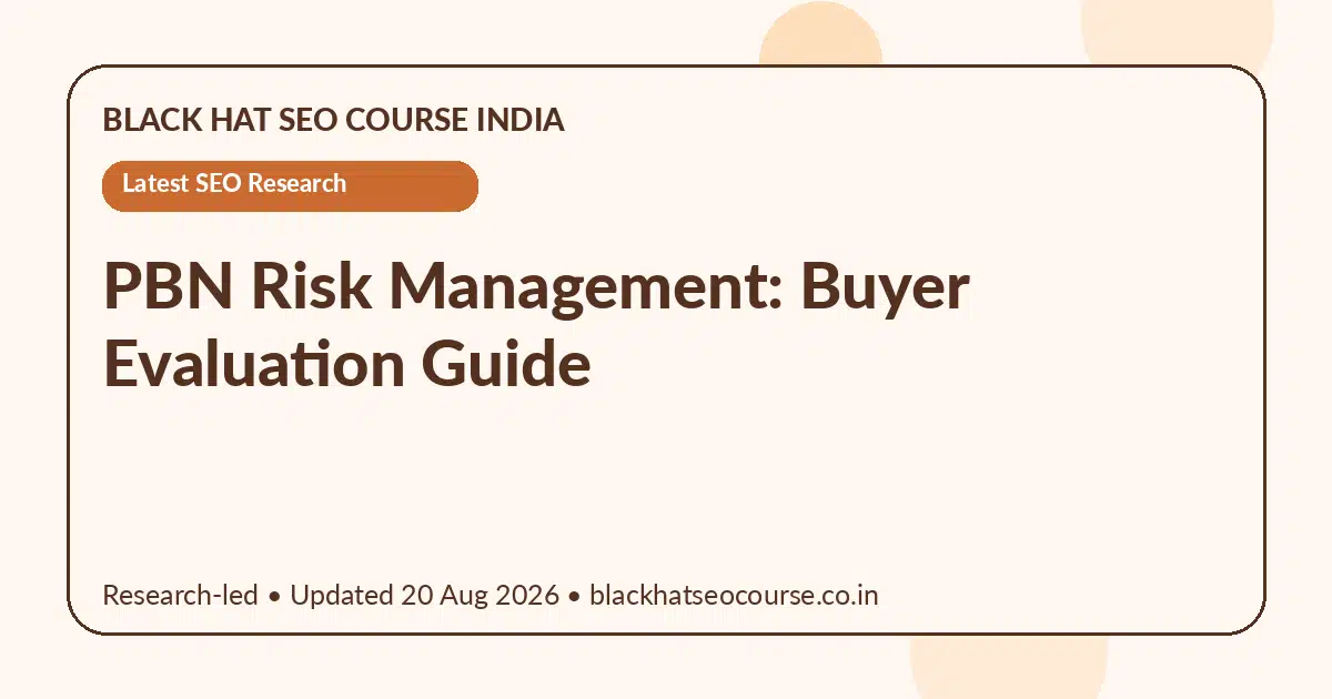 PBN Risk Management: Buyer Evaluation Guide — Latest SEO Research visual guide