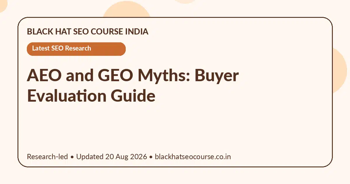 AEO and GEO Myths: Buyer Evaluation Guide AEO and GEO Myths: Buyer Evaluation Guide — Latest SEO Research visual guide