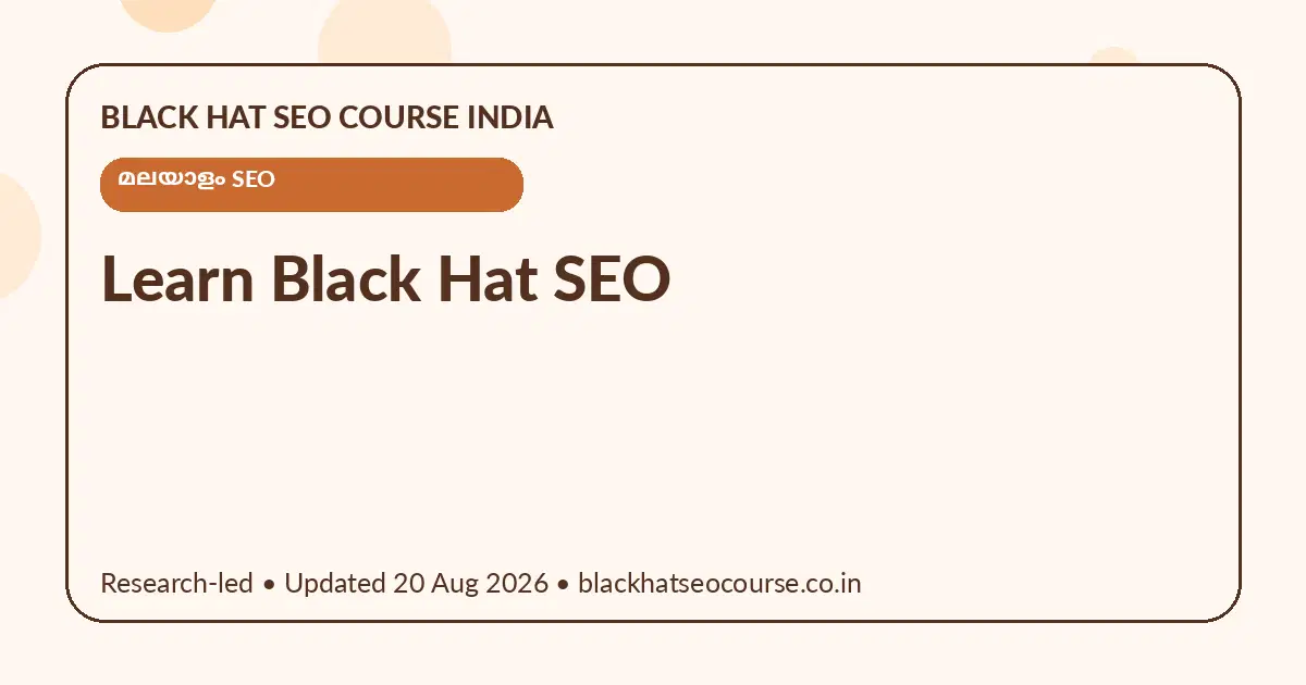 Learn Black Hat SEO Learn Black Hat SEO — മലയാളം SEO visual guide